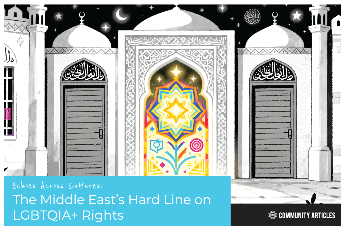 Gayther Articles - Echoes Across Cultures: The Middle East’s Hard Line on LGBTQIA+ Rights (Large)